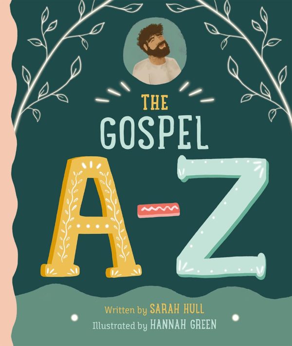 The Gospel A-Z: A fresh and fun way to explore the gospel story For Sale