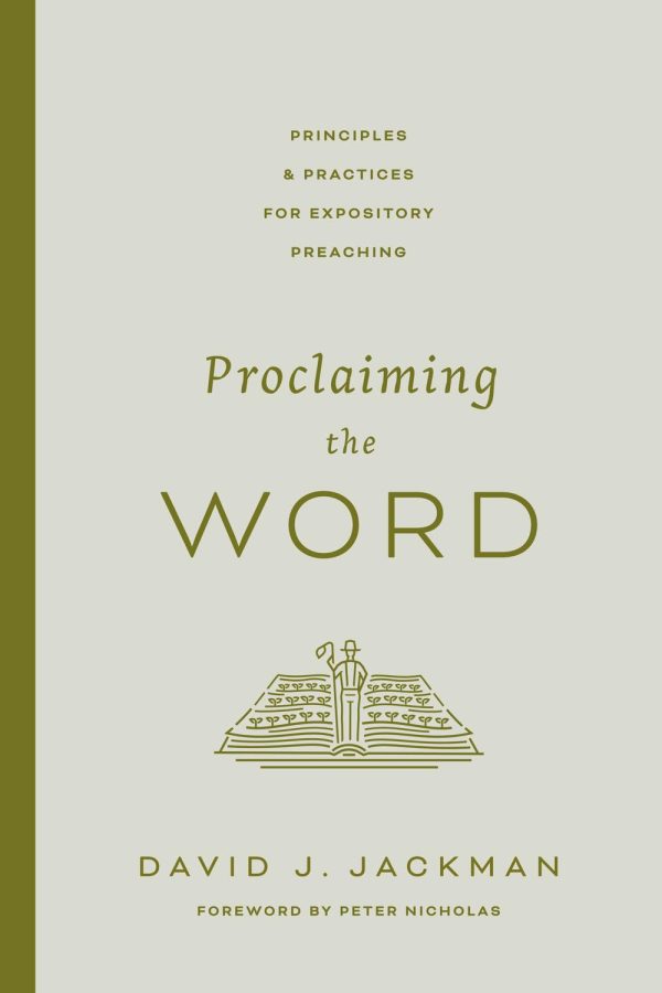 Proclaiming the Word: Principles and Practices for Expository Preaching Online Sale